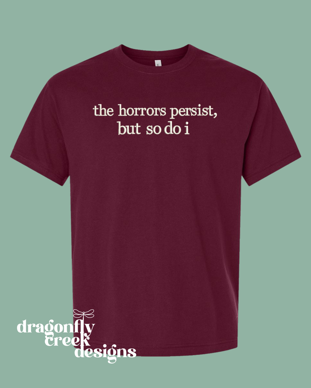 The Horrors Persist T-Shirt