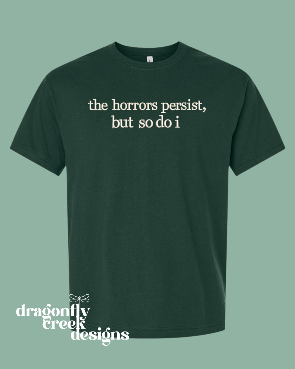 The Horrors Persist T-Shirt