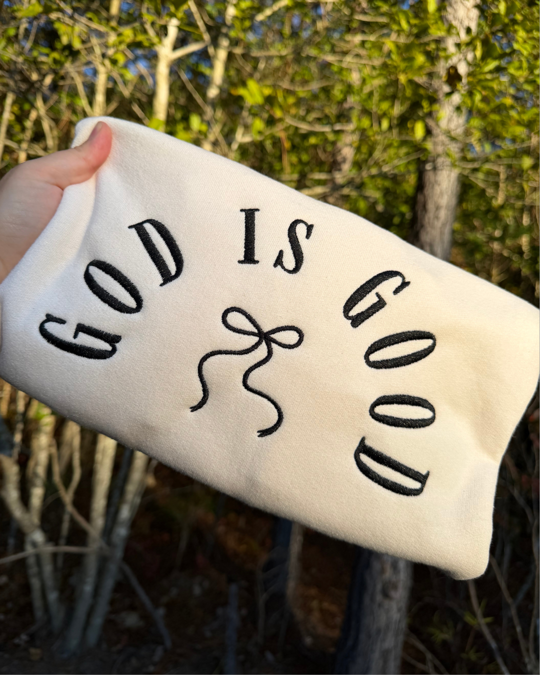 God Is Good Sweatshirt